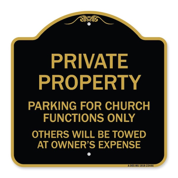 Parking for Church Functions Others Towed Owners Expense Alum Sign, 18" L, 18" H, BG-1818-23446